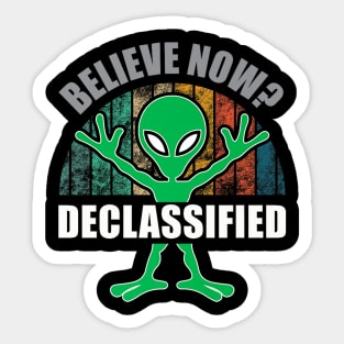 Green Alien UFO Extraterrestrial ProConspiracy Believe Now Sticker